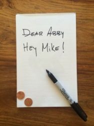 Mike Gives Dear Abby Advice to a Fan